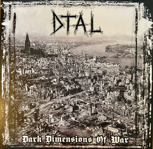 DTAL - Dark Dimensions Of War LP (Vinyl)