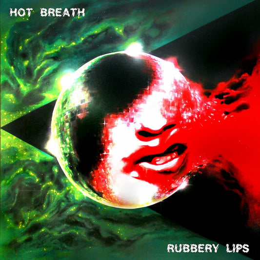 Hot Breath - Rubbery Lips LP Limited Green