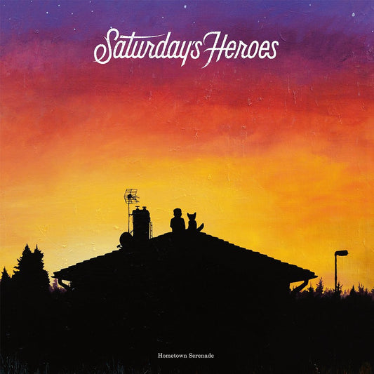 Saturday´s Heroes - Hometown Serenade LP Black