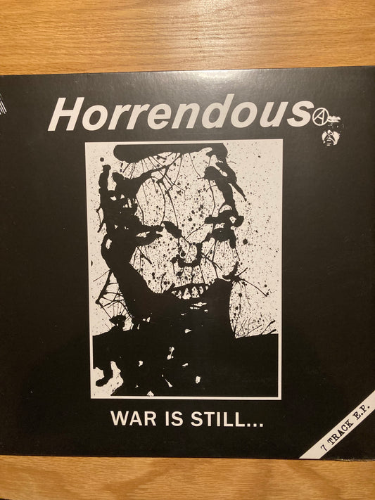 HORRENDOUS – War Is Still …. (12" EP)