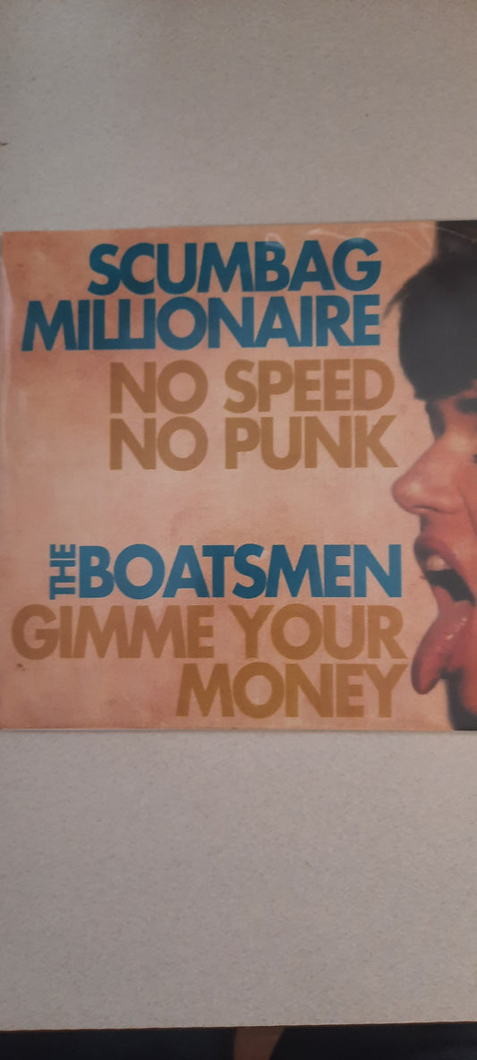 Scumbag Millionaire/The Boatsmen Split 7"