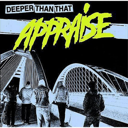 Appraise - Deeper Than That LP