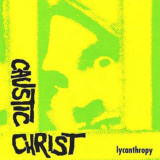 Caustic Christ - Lycanthropy LP