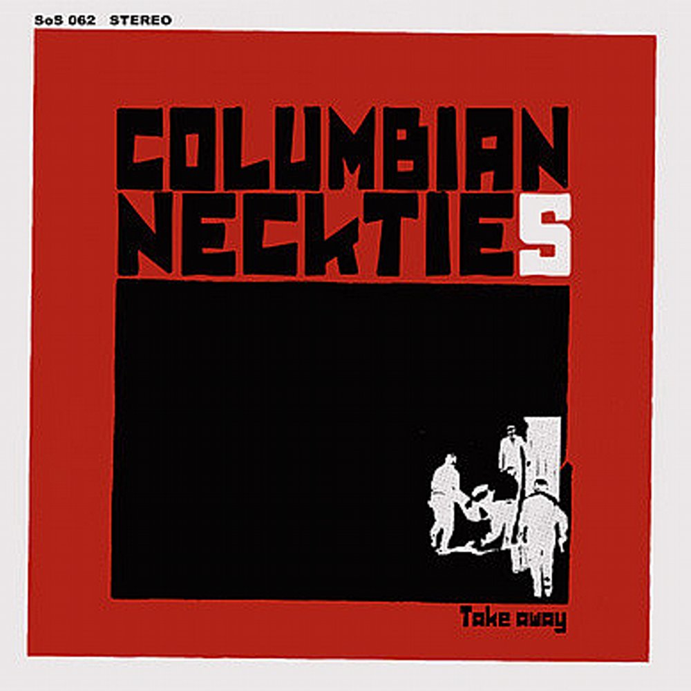 Columbian Neckties - Takeaway