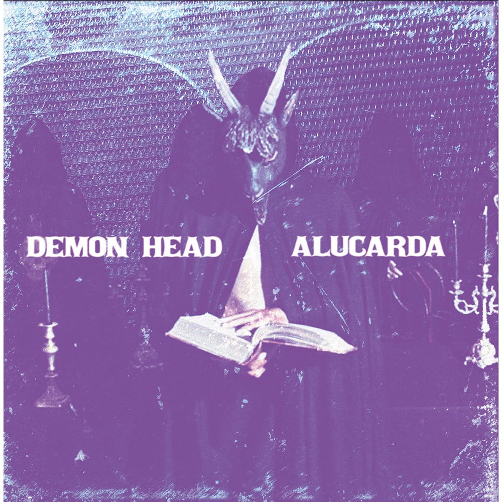 Demon Head / Alucarda - Split 7"