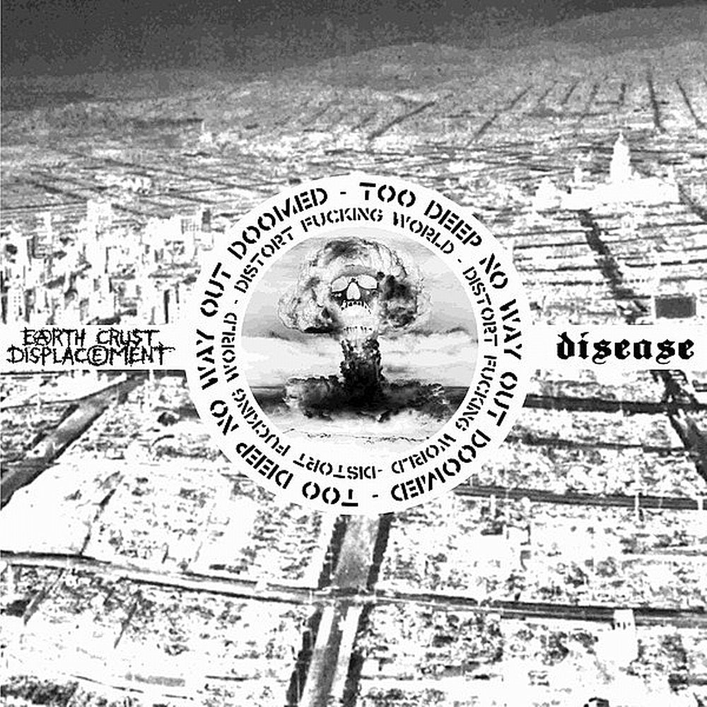 Earth Crust Displacemnet / Disease - Distort Fucking World Split LP