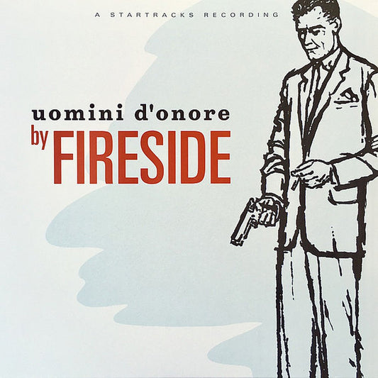 Fireside - Uomini D´onore LP