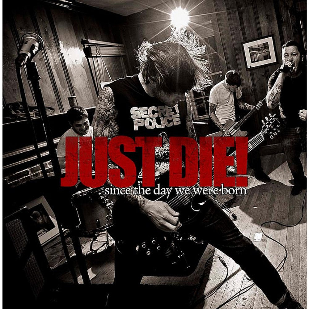 Just Die! - Since The Day We Were Born Red Vinyl