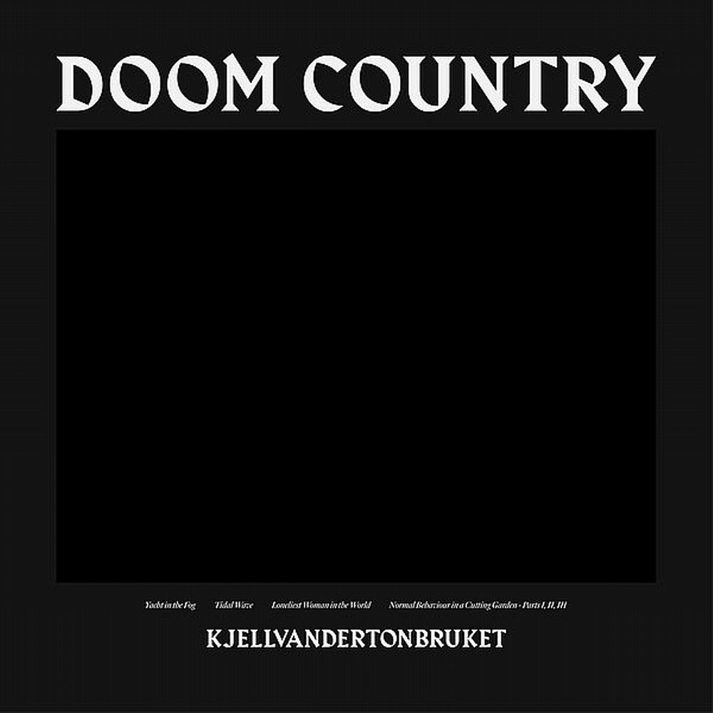 Kjellvandertonbruket - Doom Country LP