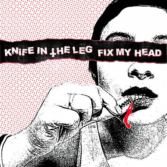 Knife In The Leg / Fix My Head Split 12