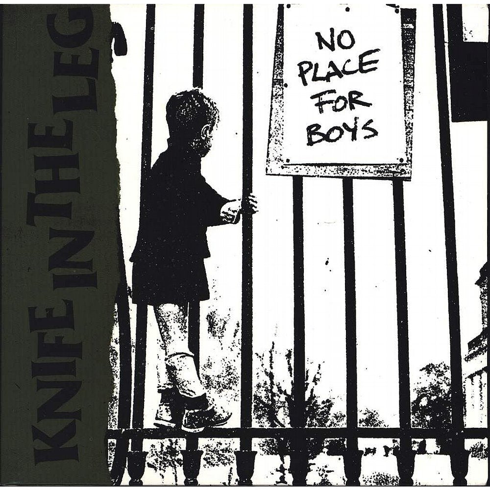 Knife In The Leg - No Place For Boys