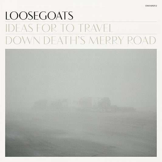 Loosegoats - Ideas For To Travel Down Death´s Merry Road 2LP