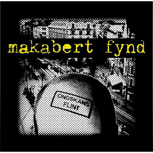 Makabert Fynd - Ondskans Flint 7"