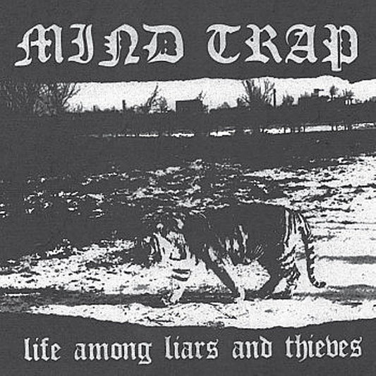 Mind Trap - Life Among Liars And Thieves