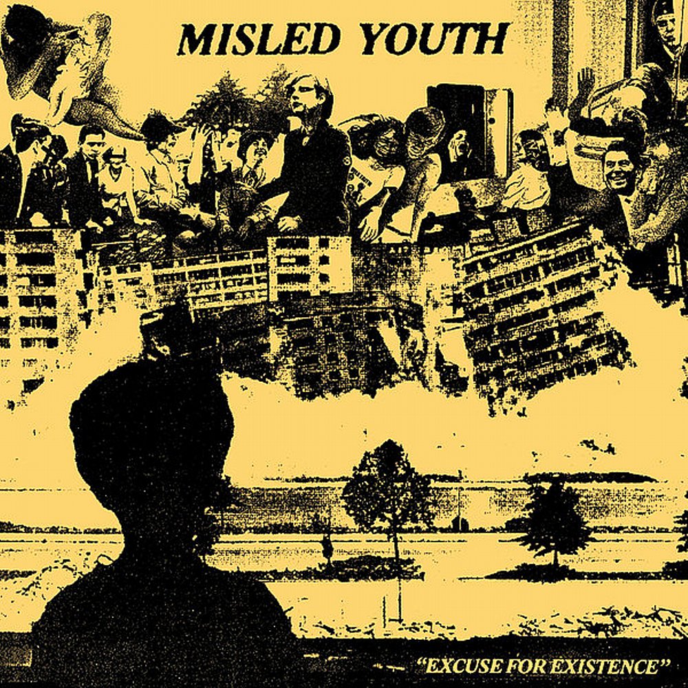 Misled Youth - Excuse For Existence