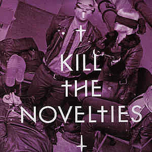 Novelties, The - Kill The Novelties/ Meet The Novelties 10"