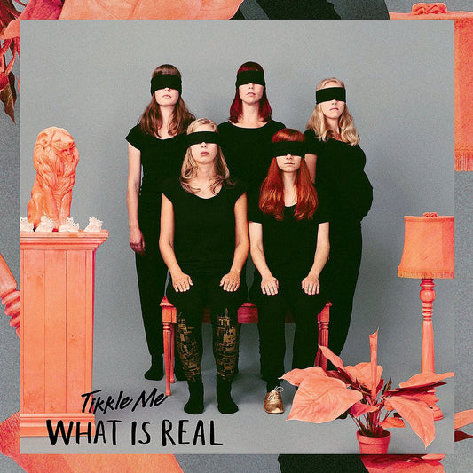 Tikkle Me - What is Real LP Black