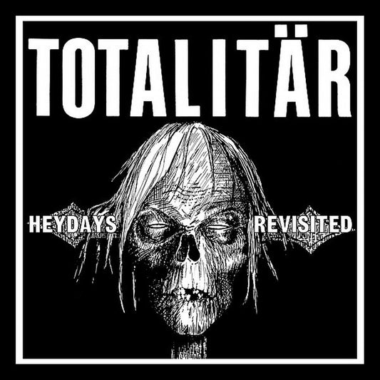 Totalitär - Heydays Revisited 7"