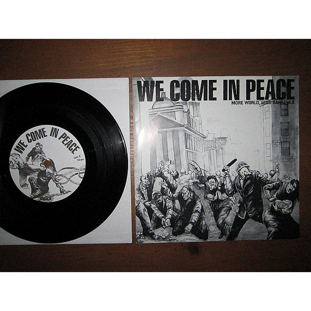 V/A - More World, Less Bank! Pt. 2: We Come In Peace 7"